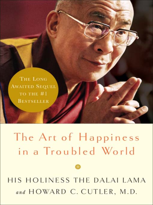 Dalai Lama 的 The Art of Happiness in a Troubled World 內容詳情 - 可供借閱